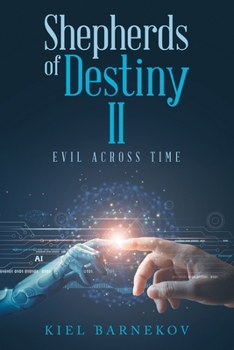 Paperback Shepherds of Destiny II: Evil Across Time Book