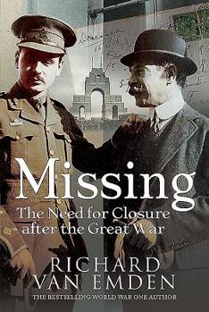 Hardcover Missing: The Need for Closure After the Great War Book