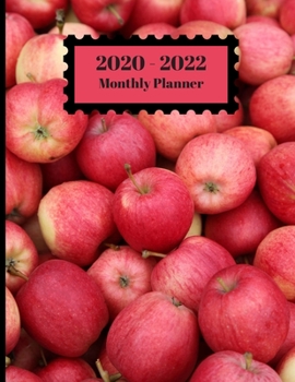 Paperback 2020-2022 Monthly Planner: Red Apples Fruit Closeup Autumn Fall Design Cover 2 Year Planner Appointment Calendar Organizer And Journal Notebook Book