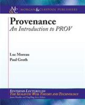 Paperback Provenance: An Introduction to Prov Book