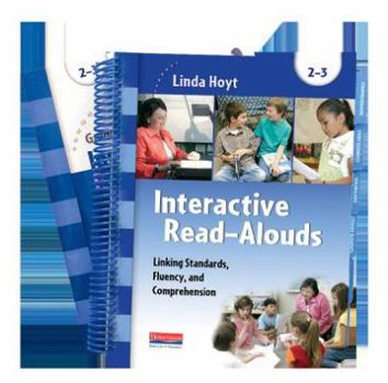 Paperback Interactive Read-Alouds, Grades 2-3: Linking Standards, Fluency, and Comprehension Book