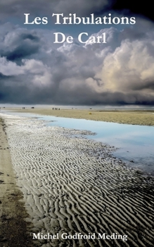 Paperback Les Tribulations De Carl [French] Book