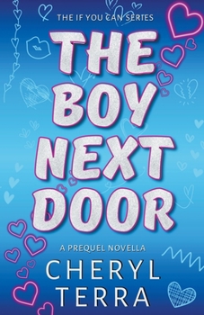 Paperback The Boy Next Door: An If You Can Prequel Novella Book