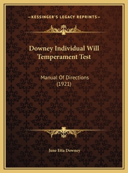 Downey Individual Will Temperament Test: Manual Of Directions