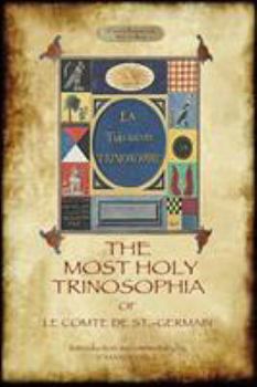 Paperback The Most Holy Trinosophia - with 24 additional illustrations, omitted from the original 1933 edition (Aziloth Books) Book