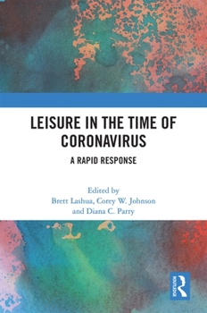 Hardcover Leisure in the Time of Coronavirus: A Rapid Response Book