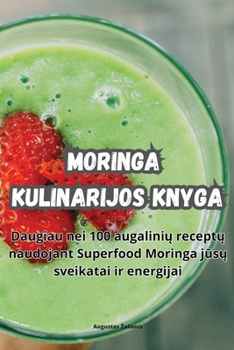 Paperback Moringa kulinarijos knyga [Lithuanian] Book