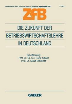 Paperback Die Zukunft Der Betriebswirtschaftslehre in Deutschland [German] Book