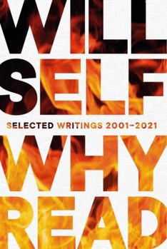 Paperback Why Read: Selected Writings 2001 – 2021 Book