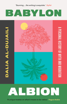 Paperback Babylon, Albion: A Personal History of Myth and Migration Book