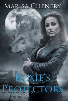 Roxie's Protectors - Book  of the Roxie's Protectors