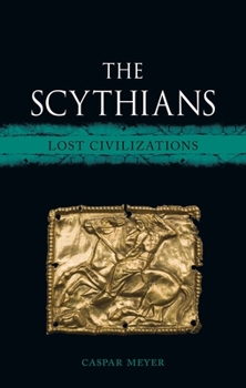 Hardcover The Scythians: Lost Civilizations Book
