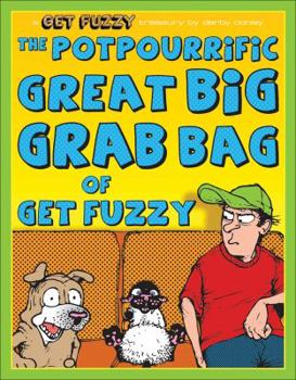 The Potpourrific Great Big Grab Bag of Get Fuzzy - Book  of the Get Fuzzy
