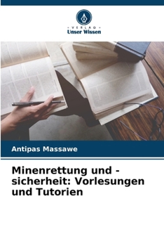 Paperback Minenrettung und -sicherheit: Vorlesungen und Tutorien [German] Book