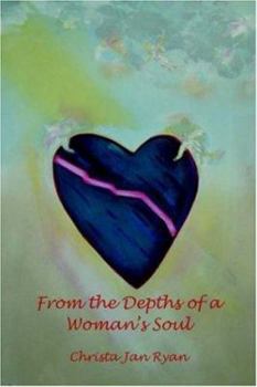 Paperback From The Depths Of A Woman's Soul Book