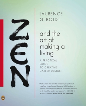 Paperback Zen and the Art of Making a Living: A Practical Guide to Creative Career Design Book