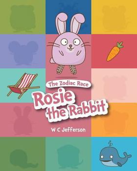 Paperback The Zodiac Race - Rosie the Rabbit Book