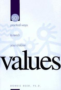 Paperback 501 Practical Ways to Teach Your Children Values Book