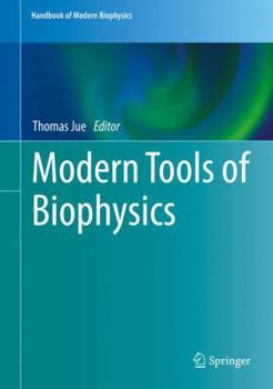 Hardcover Modern Tools of Biophysics Book