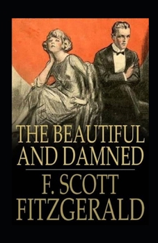Paperback The Beautiful and the Damned Illustrated Book