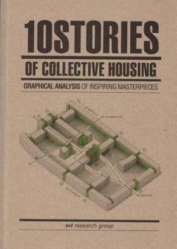 Paperback 10 Stories of Collective Housing by A+t Research Group Book