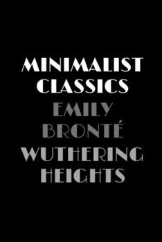 Wuthering Heights (Minimalist Classics)