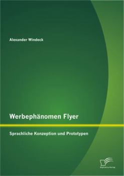 Paperback Werbephänomen Flyer: Sprachliche Konzeption und Prototypen [German] Book