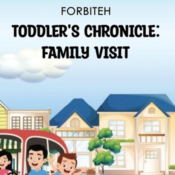 Paperback Toddler's Chronicle: Family Visit Book