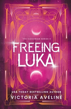 Freeing Luka - Book #2 of the Clecanian