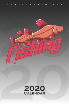 Fishing Calendar 2020: Annual Calendar for Anglers, fishermen and friends of fishing