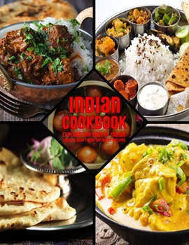 Paperback Indian CookBook: 168 Secrets Of Cooking Exploring Indian Cuisine Book