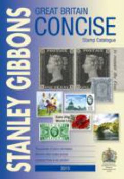 Paperback Great Britain Concise Stamp Catalogue 2015 (Great Britain Catalogue) Book