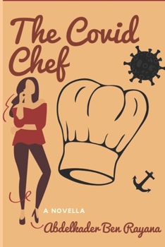 Paperback The Covid Chef: A Novella Book