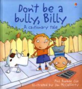 Don't Be a Bully Billy - Book  of the Cautionary Tales