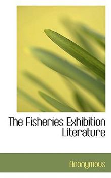 Paperback The Fisheries Exhibition Literature Book
