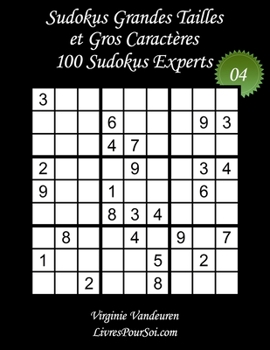 Paperback Sudokus Grandes Tailles et Gros Caractères - Niveau Expert - N°4: 100 Sudokus Experts - Grands Caractères: 36 points [French] Book