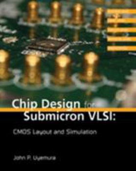 Hardcover Chip Design for Submicron Vlsi: CMOS Layout and Simulation Book