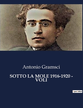 Paperback Sotto La Mole 1916-1920 - Voli [Italian] Book