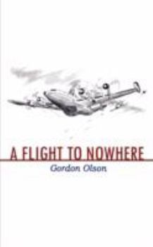 Paperback A Flight to Nowhere Book