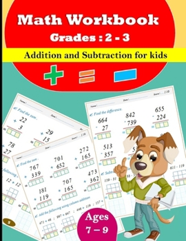 Paperback Addition and subtraction for kids - Grades: 2 - 3: 86 Pages With Answer Key, Ages 7 to 9 Book