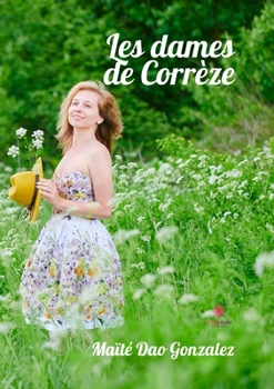 Paperback Les dames de Corrèze [French] Book
