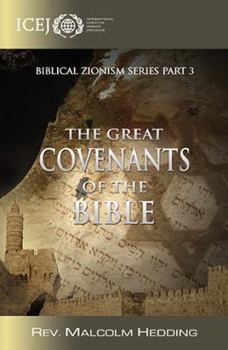 Unknown Binding The Great Covenants of the Bible (Bible Zionism Series - Part 3) Book