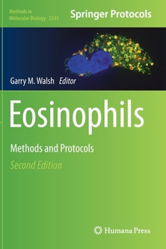 Eosinophils: Methods and Protocols - Book #1178 of the Methods in Molecular Biology