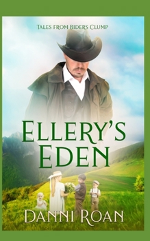 Ellery's Eden - Book  of the Tales from Biders Clump