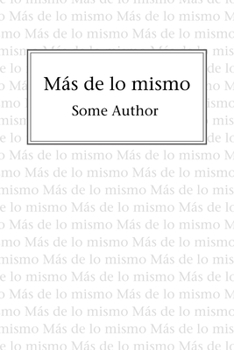 Paperback Más de lo mismo [Spanish] Book