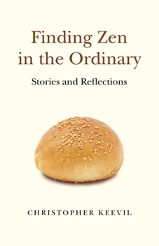 Paperback Finding Zen in the Ordinary: Stories and Reflections Book