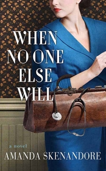 Library Binding When No One Else Will [Large Print] Book