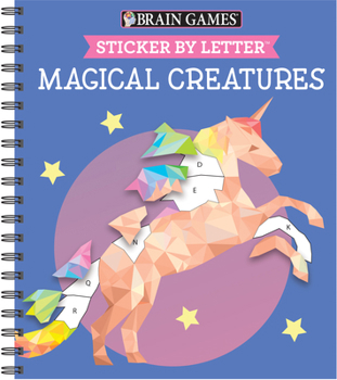 Spiral-bound Brain Games - Sticker by Letter: Magical Creatures (Sticker Puzzles - Kids Activity Book) [With Sticker(s)] Book