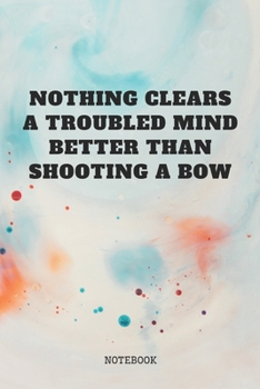 Paperback Notebook: Awesome Archery Quote / Saying Archery Training Coach Planner / Organizer / Lined Notebook (6" x 9") Book