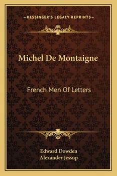 Paperback Michel De Montaigne: French Men Of Letters Book